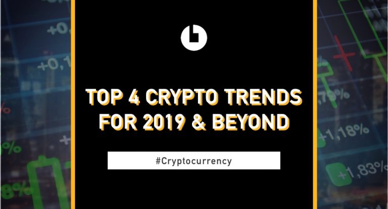 Top 4 crypto trends for 2019 and beyondTop 4 de tendencias en criptomonedas que debes considerar para este 2019 y en los próximos años