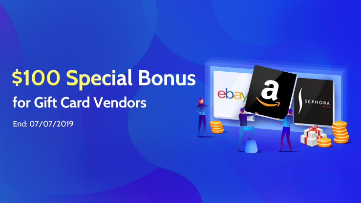 $100 Special Bonus for Gift Card Vendors