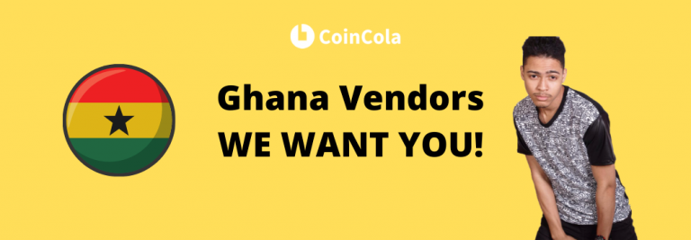 CoinCola is seeking vendors in Ghana!