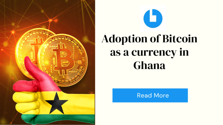 Adoption of Bitcoin as a currency in Ghana
