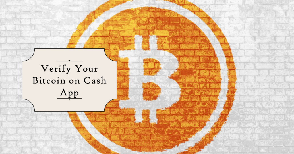Bitcoin Verification Made Easy How to Verify on Cash App and Pro