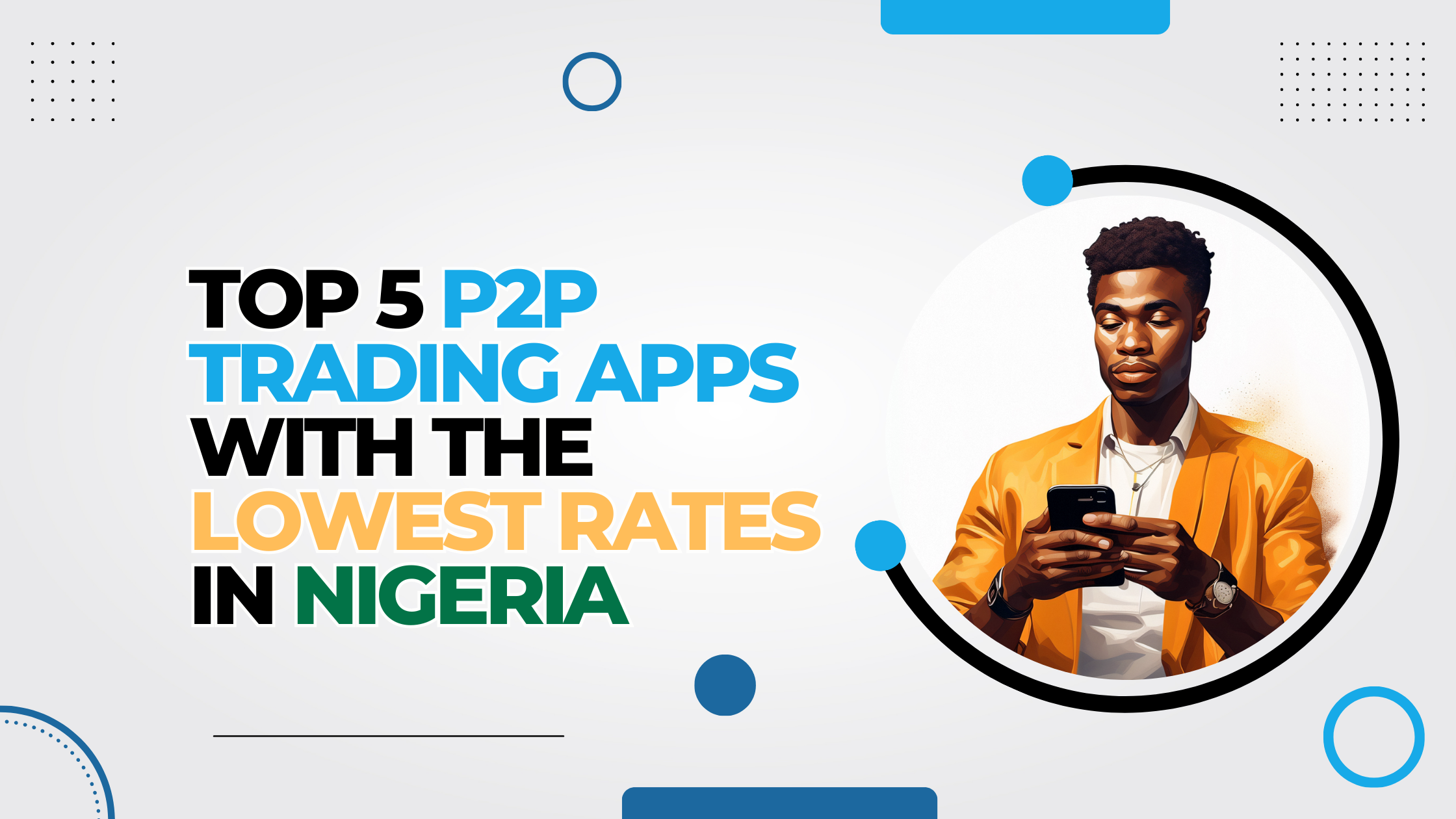 Top 5 P2P Trading Apps with The Lowest Rates in Nigeria (2024) - CoinCola  Blog