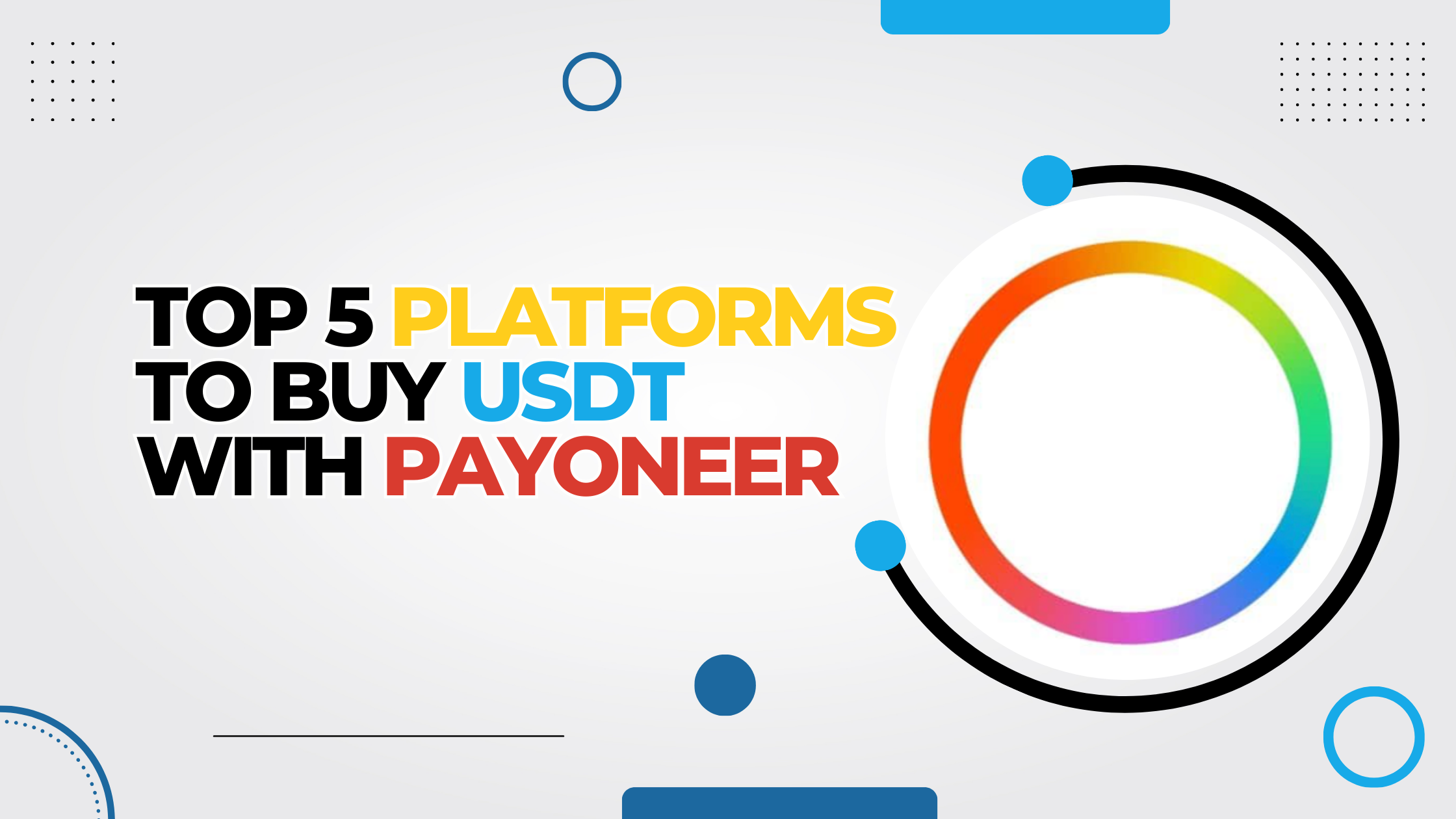 Top 5 Platforms to Buy USDT with Payoneer - CoinCola Blog