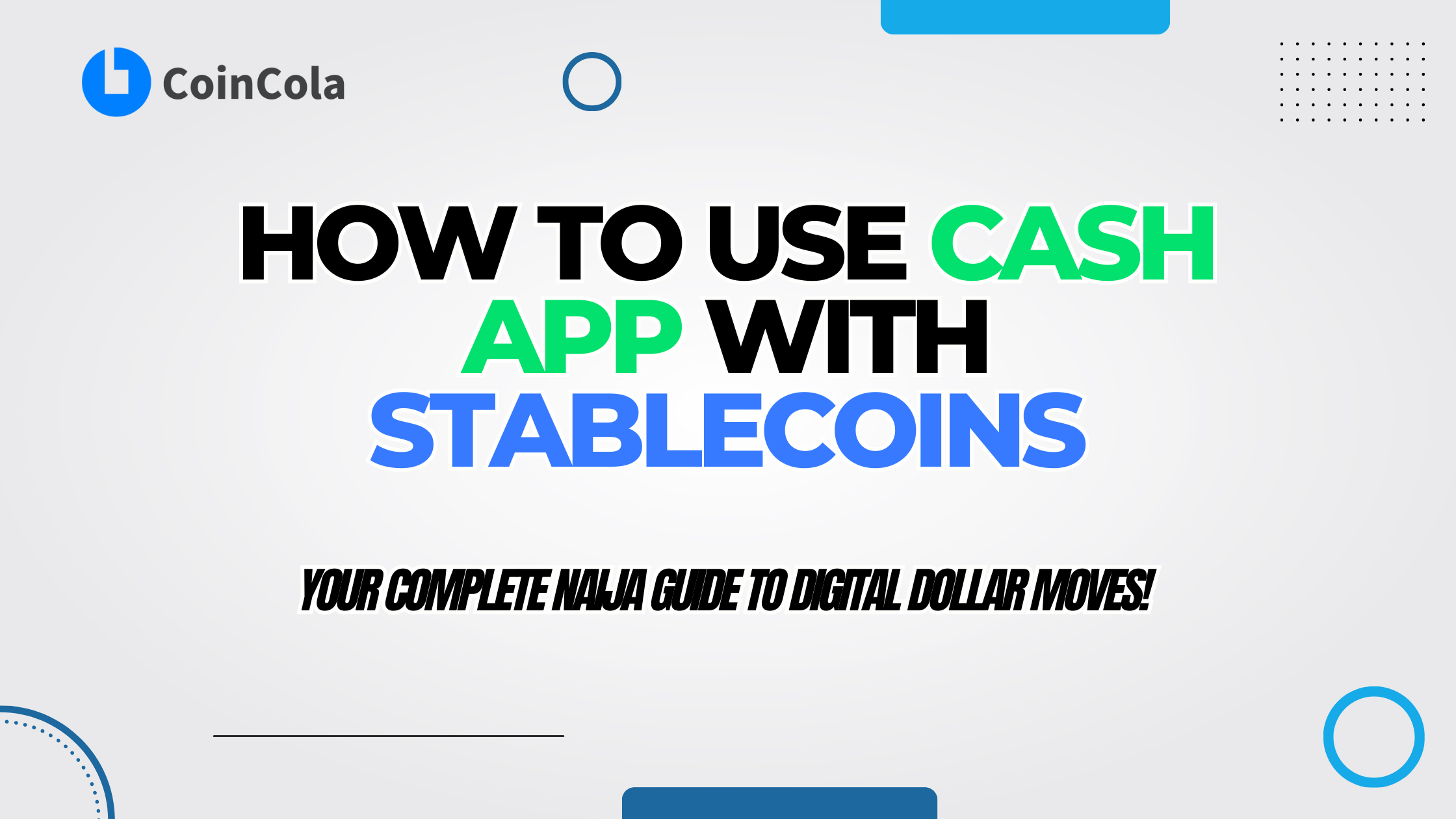 How to Use Cash App with Stablecoins: Your Complete Naija Guide to Digital  Dollar Moves! 🚀 - CoinCola Blog