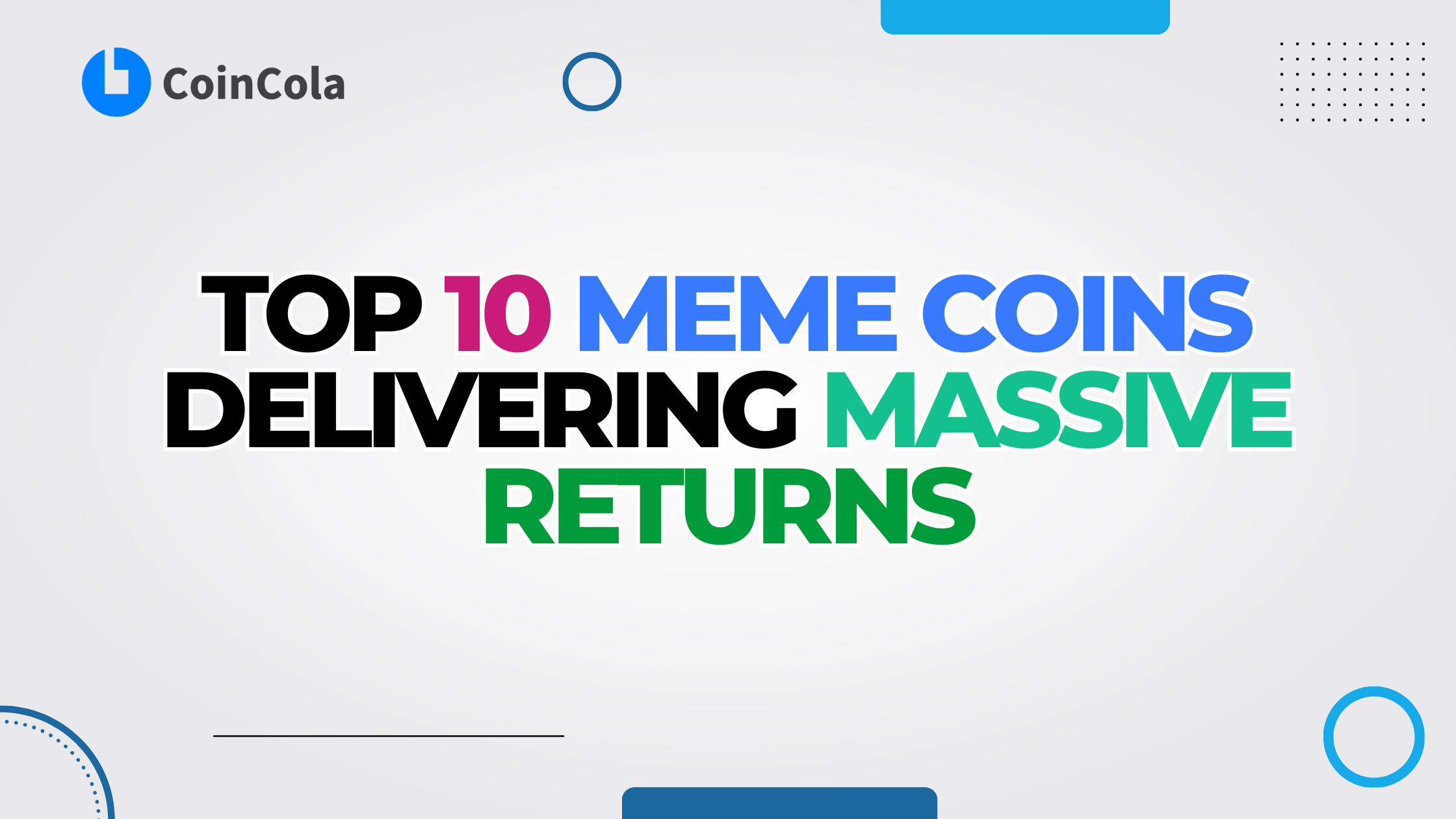 Top 10 Meme Coins Delivering Massive Returns in 2024 - CoinCola Blog
