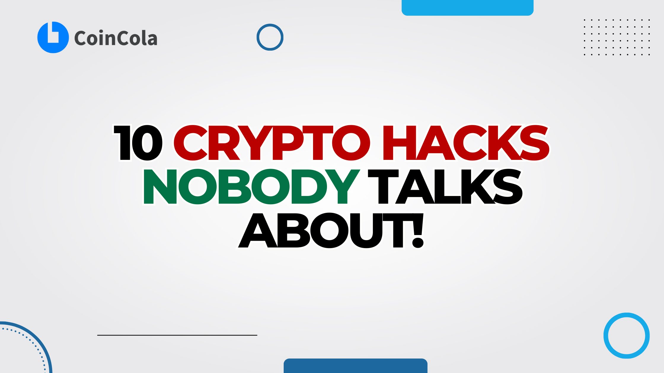 10 Crypto Hacks Nobody Talks About! (Must Watch) - CoinCola Blog